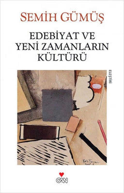 Edebiyat ve Yeni Zamanların Kültürü | Can Yayınları