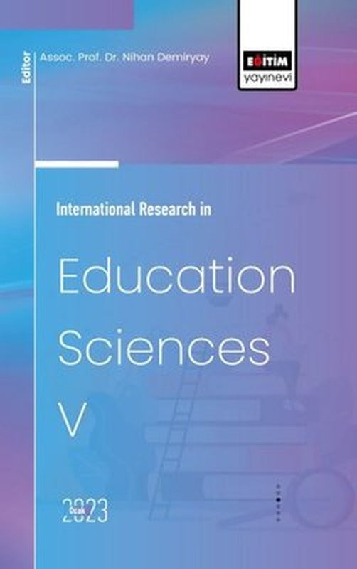 International Research in Education Sciences - 5 | Eğitim Yayınevi
