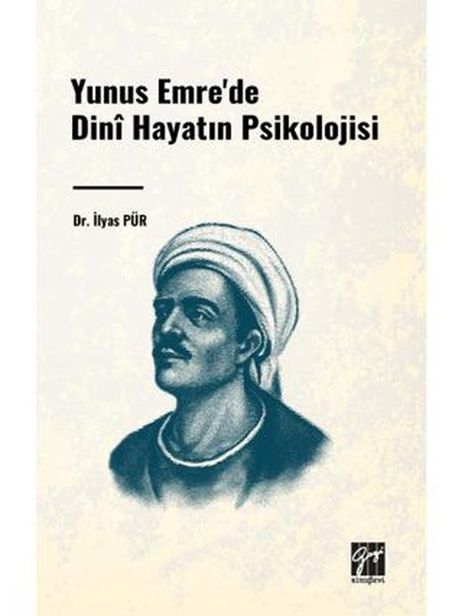 Yunus Emre'de Dini Hayatın Psikolojisi