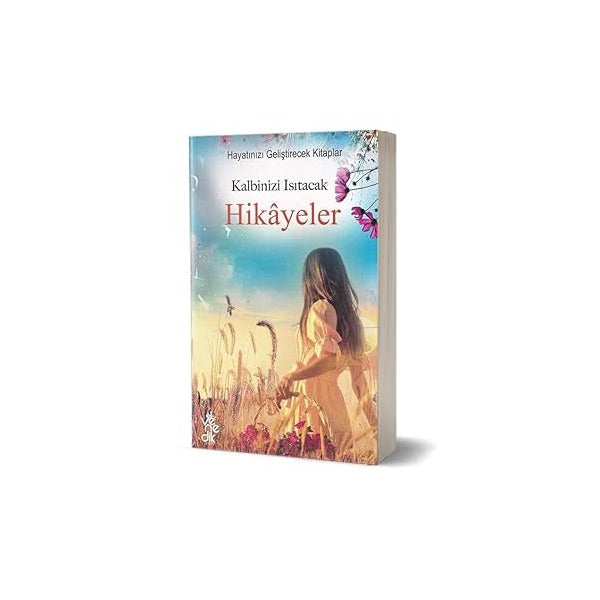 Kalbinizi Isıtacak Hikayeler