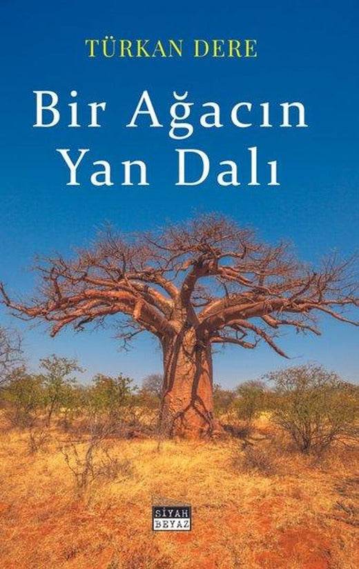Bir Ağacın Yan Dalı | Siyah Beyaz (İnce Kapak)