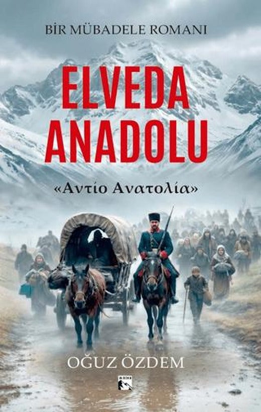 Elveda Anadolu | Alaska Yayınevi (Ciltsiz)