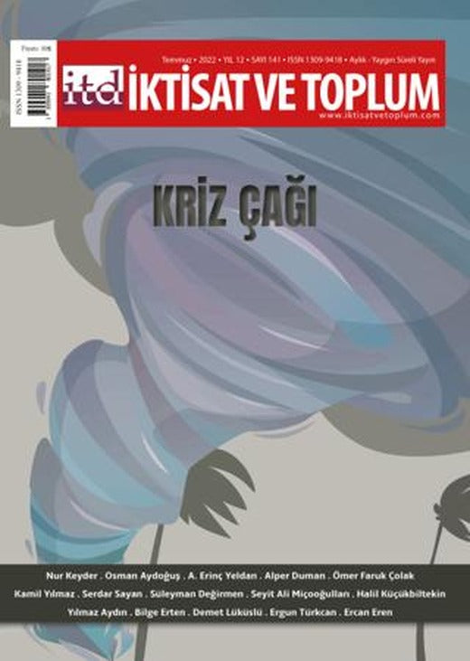 İktisat ve Toplum Dergisi Sayı: 141 Temmuz 2022 | İktisat ve Toplum Dergisi (Ciltsiz)