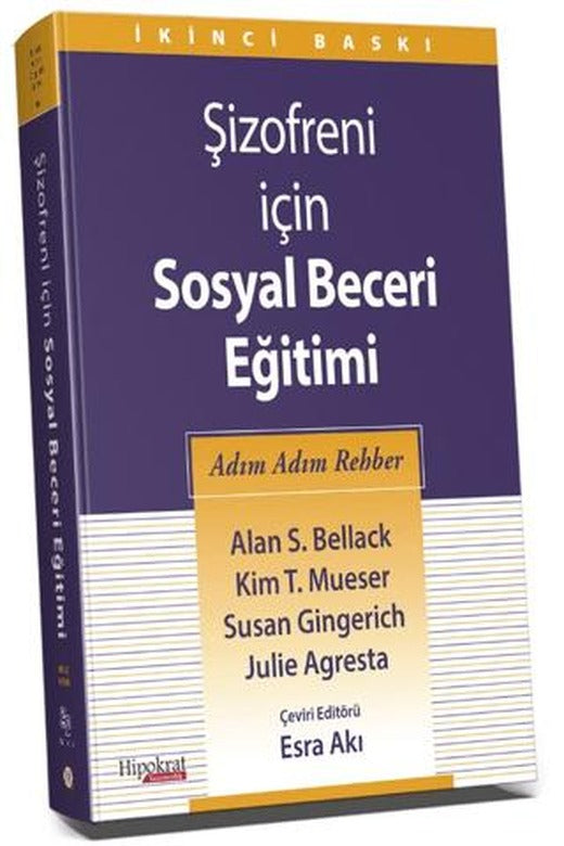 Şizofreni İçin Sosyal Beceri Eğitimi | Hipokrat Kitabevi (Ciltsiz)
