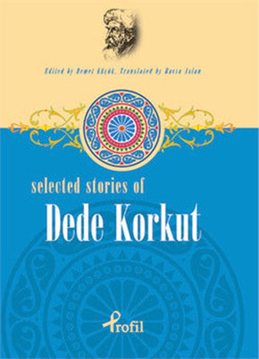 Selected Stories of Dede Korkut | Profil Kitap