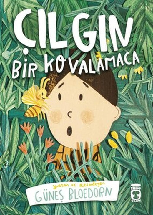 Çılgın Bir Kovalamaca | Güneş Bloedorn (İnce Kapak)