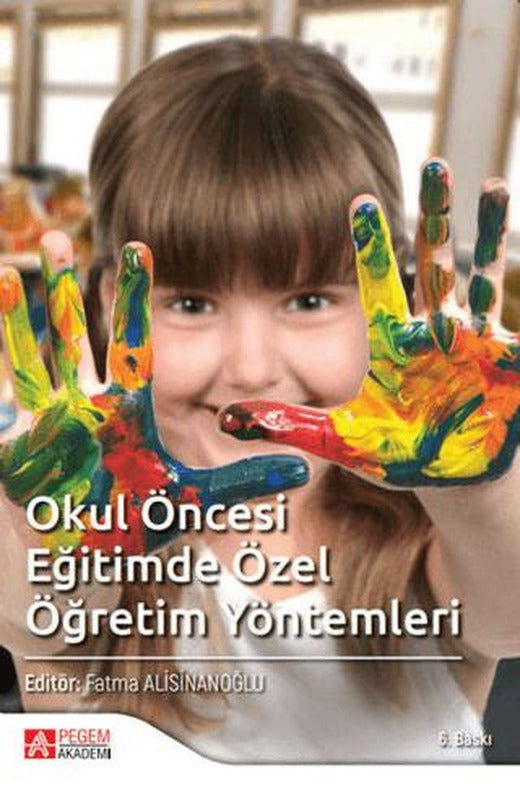 Okul Öncesi Dönemde Özel Öğretim Yöntemleri | Pegem Akademi Yayıncılık (Ciltsiz)