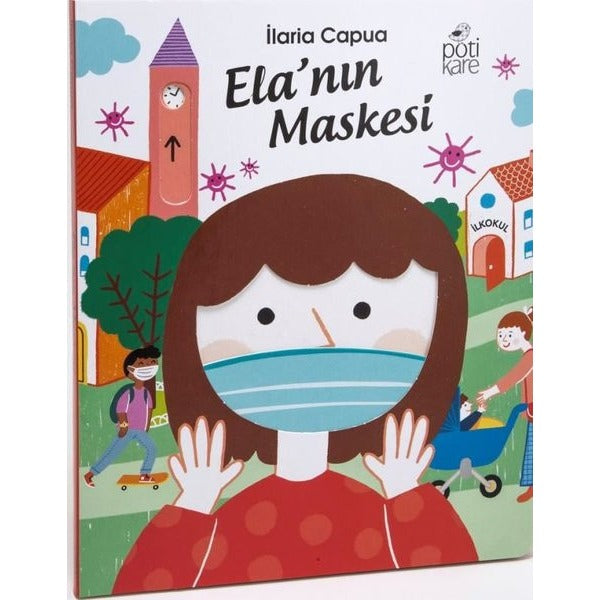 Ela'nın Maskesi | Pötikare Yayınları