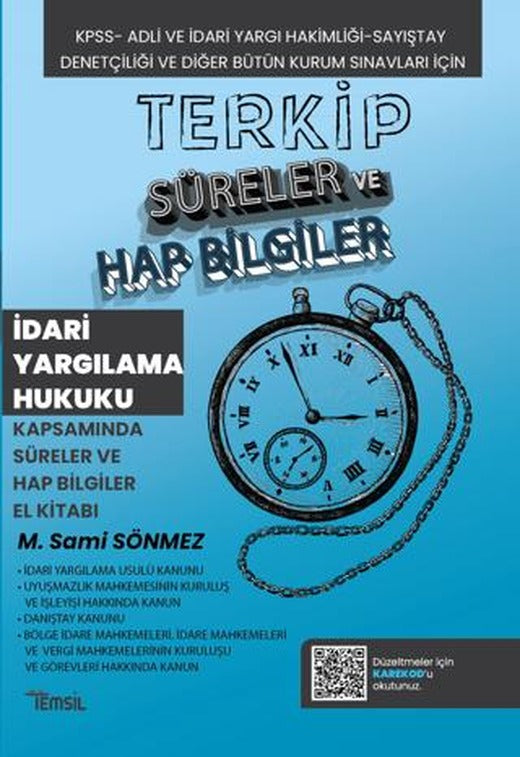 Terkip İdari Yargılama Hukuku Kapsamında Süreler ve Hap Bilgiler El Kitabı | Temsil Kitap (Ciltsiz)