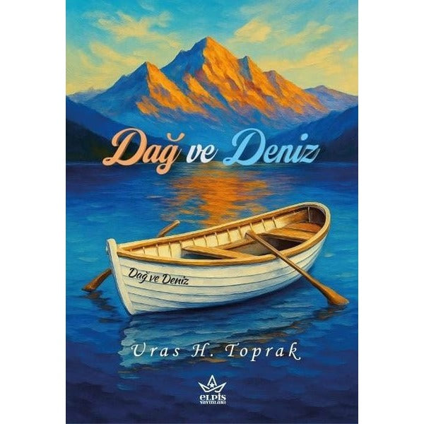Dağ ve Deniz | Elpis Yayınları (Ciltsiz)