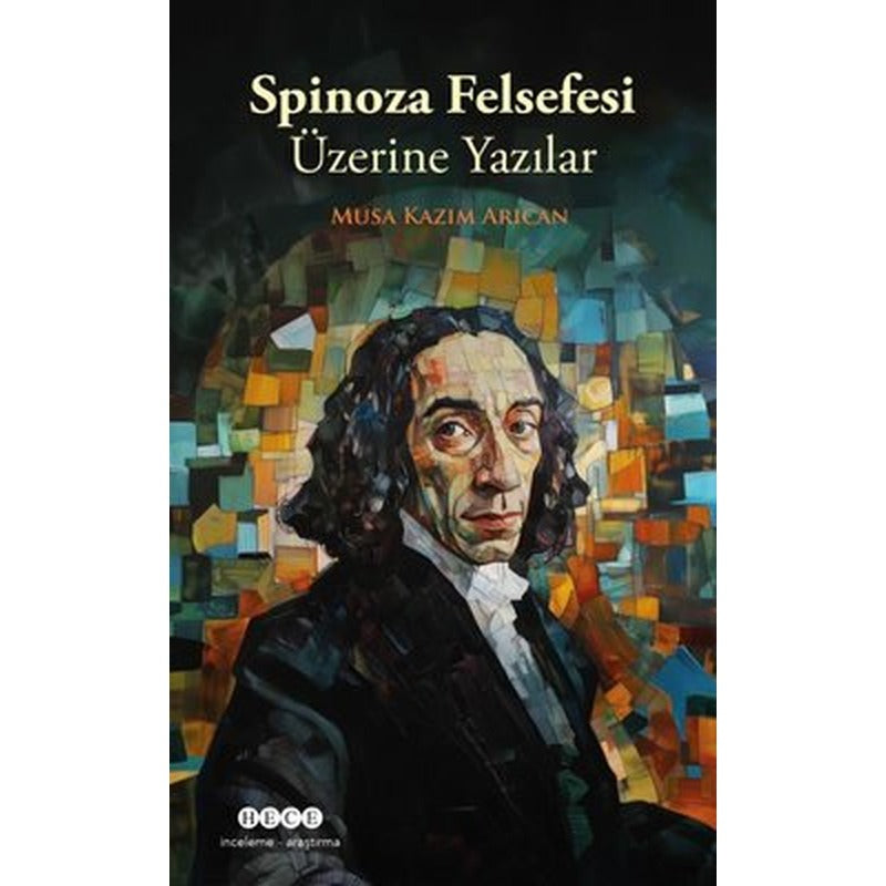 Spinoza Felsefesi Üzerine Yazılar | Hece Yayınları (İnce Kapak)