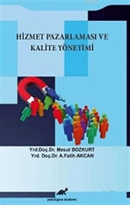 Hizmet Pazarlaması ve Kalite Yönetimi