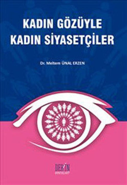 Kadın Gözüyle Kadın Siyasetçiler | Derin Yayınları