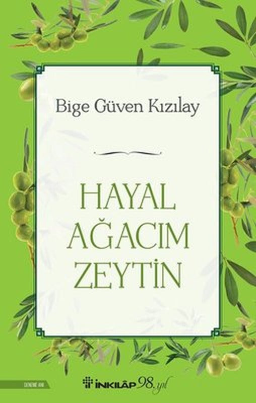 Hayal Ağacım Zeytin | İnkılap Kitabevi (İnce Kapak)