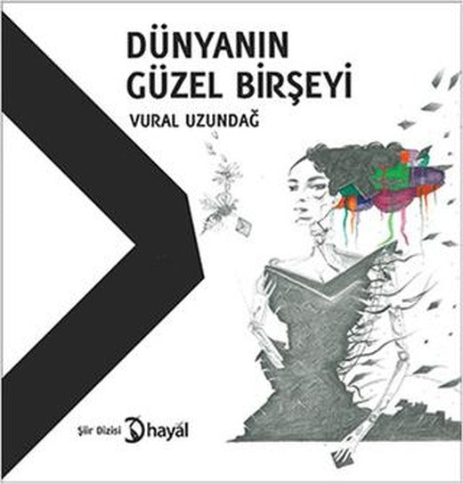 Dünyanın Güzel Birşeyi | Hayal Yayınları (Ciltsiz)