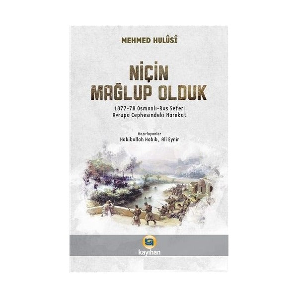 Niçin Mağlup Olduk