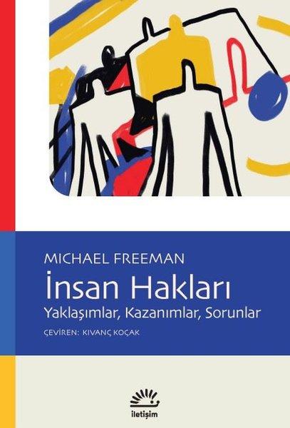 İnsan Hakları: Yaklaşımlar Kazanımlar Sorunlar | İletişim Yayınları (İnce Kapak)  - Resim 1