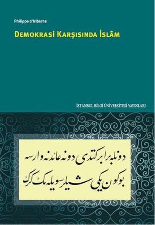 Demokrasi Karşısında İslam | İstanbul Bilgi Üniv.Yayınları