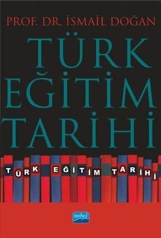 Türk Eğitim Tarihi | Nobel Akademik Yayıncılık (İnce Kapak)