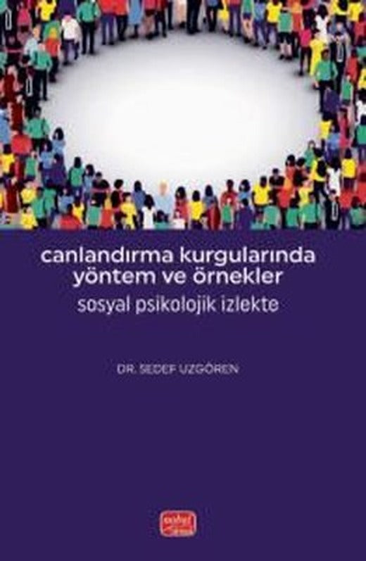 Canlandırma Kurgularında Yöntem ve Örnekler - Sosyal Psikolojik İzlekte | Nobel Bilimsel Eserler (İnce Kapak)