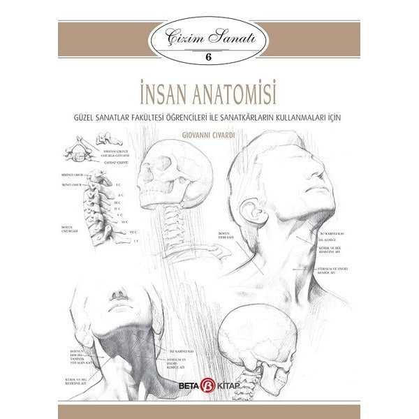 Çizim Sanatı 6-İnsan Anatomisi | Beta Kitap (İnce Kapak)