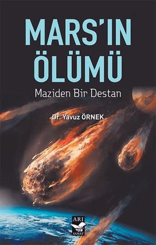 Mars'ın Ölümü | Arı Sanat Yayınevi (Ciltsiz)