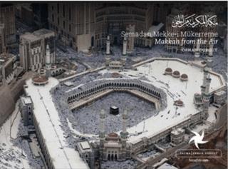 Semadan Mekke-i Mükerreme (Fotoğraf Albümü)
