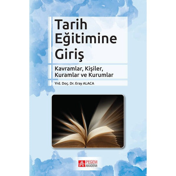 Tarih Eğitimine Giriş | Pegem Akademi Yayıncılık (Ciltsiz)