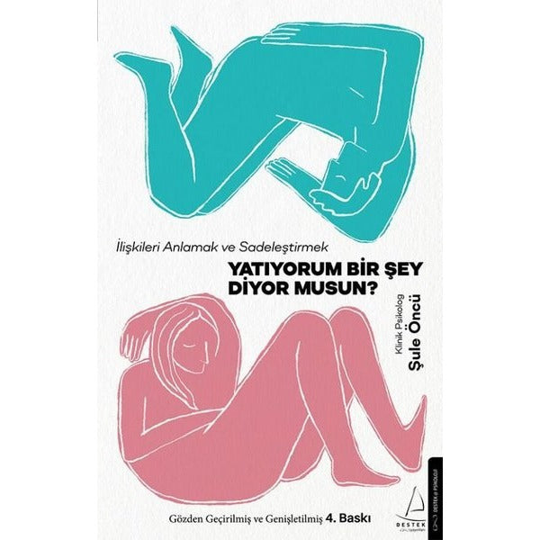 Yatıyorum Bir Şey Diyor Musun? | Destek Yayınları (İnce Kapak)