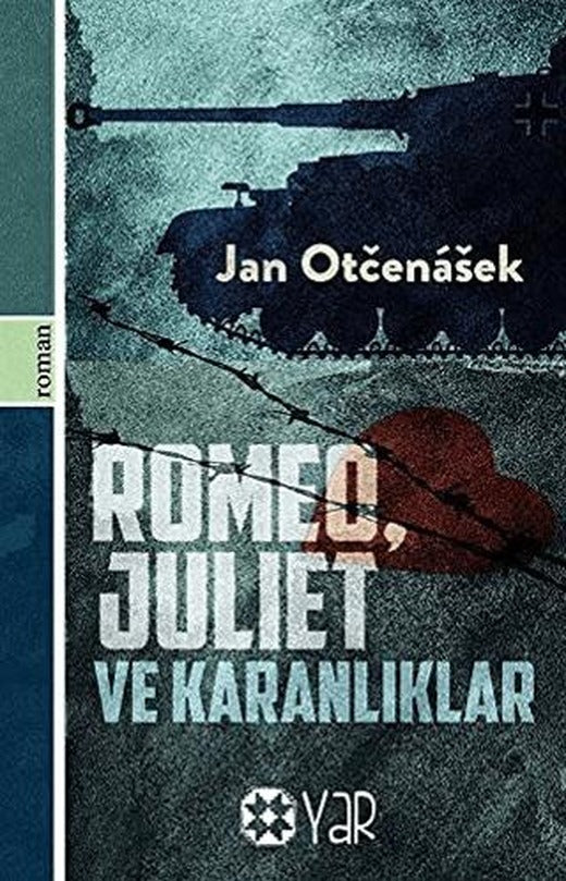 Romeo, Juliet ve Karanlıklar | Yar Yayınları (Ciltsiz)