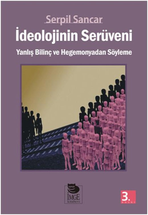 İdeolojilerin Serüveni | İmge Kitabevi (İnce Kapak)