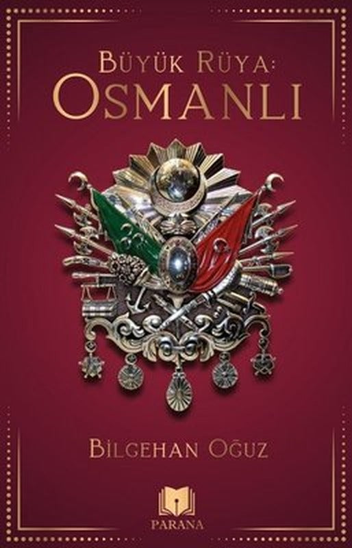 Osmanlı - Büyük Rüya | Parana