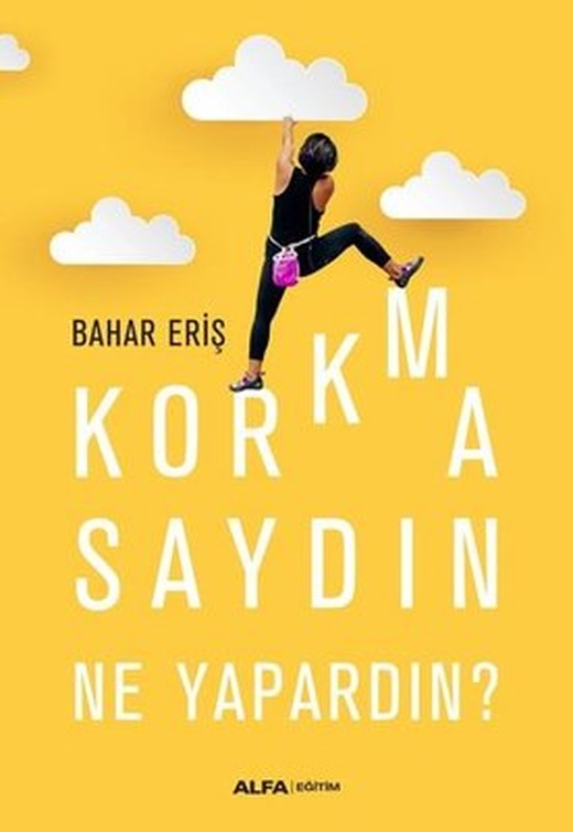 Korkmasaydın Ne Yapardın? | Alfa Yayınları