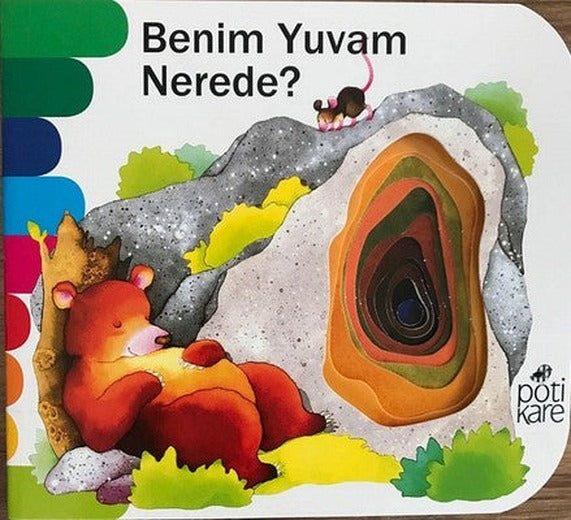 Benim Yuvam Nerede?-Delikli Kitaplar Serisi | Pötikare Yayınları