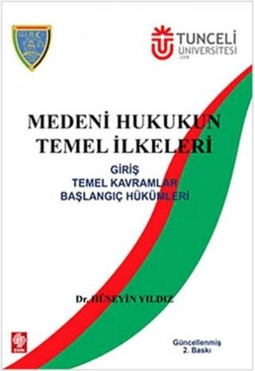 Medeni Hukukun Temel İlkeleri | Ekin Basım Yayın (Ciltsiz)