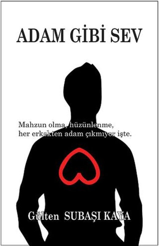 Adam Gibi Sev | Tunç Yayıncılık (Ciltsiz)