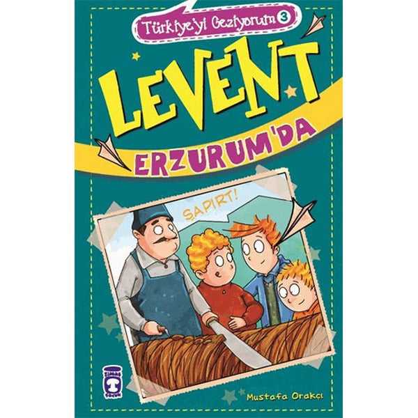 Levent Erzurum' da | Timaş Çocuk (İnce Kapak)