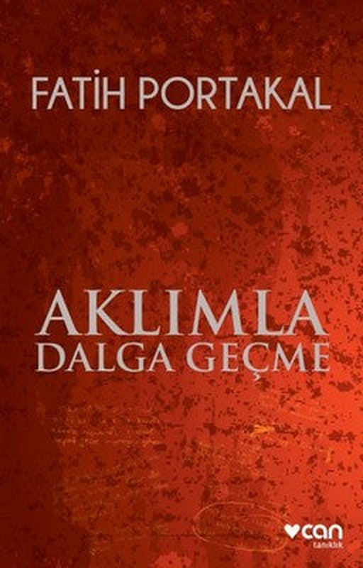 Aklımla Dalga Geçme | Can Yayınları