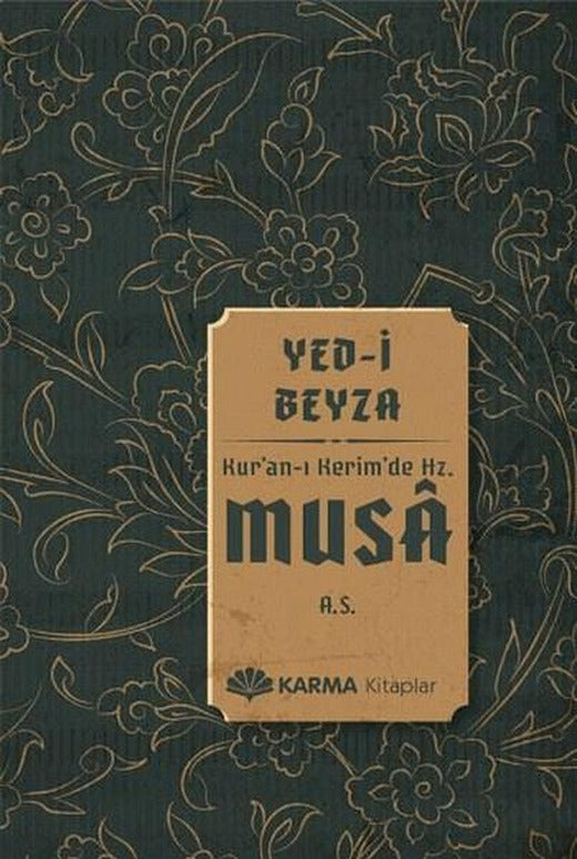 Yed-i Beyza Kur'an-ı Kerim'de Hz. Musa | Karma Kitaplar (İnce Kapak)