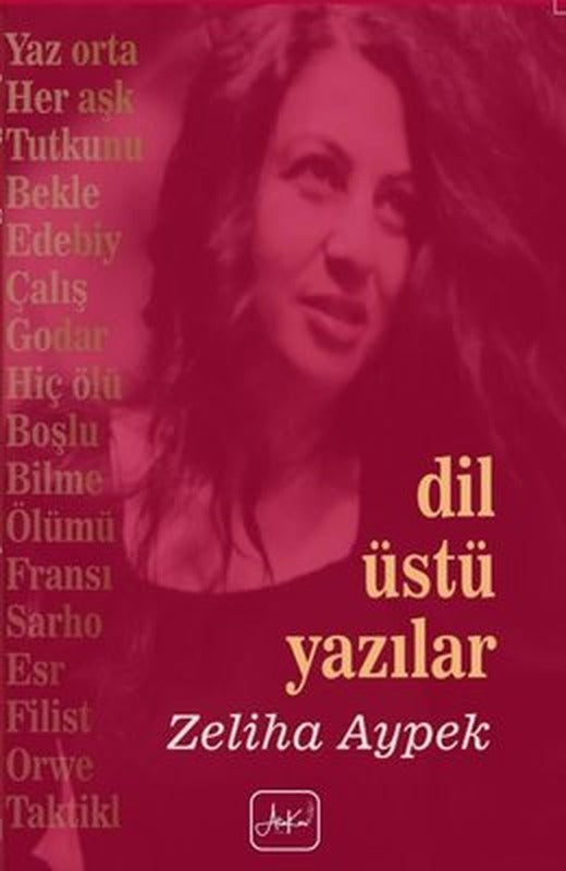 Dil Üstü Yazılar | Atakar Yayıncılık (İnce Kapak)