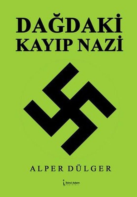 Dağdaki Kayıp Nazi | İkinci Adam Yayınları
