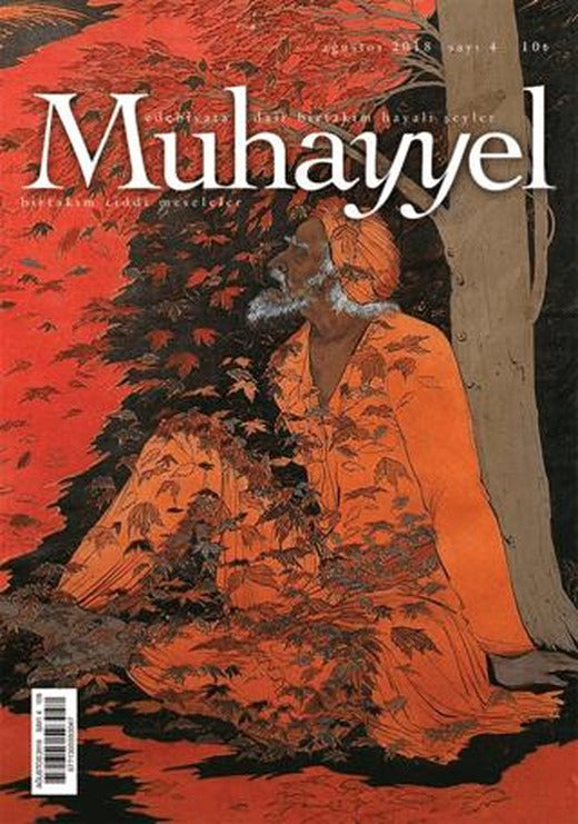 Muhayyel Edebiyat Dergisi Sayı: 4 Ağustos 2018 | Muhayyel Dergisi Yayınları (Ciltsiz)