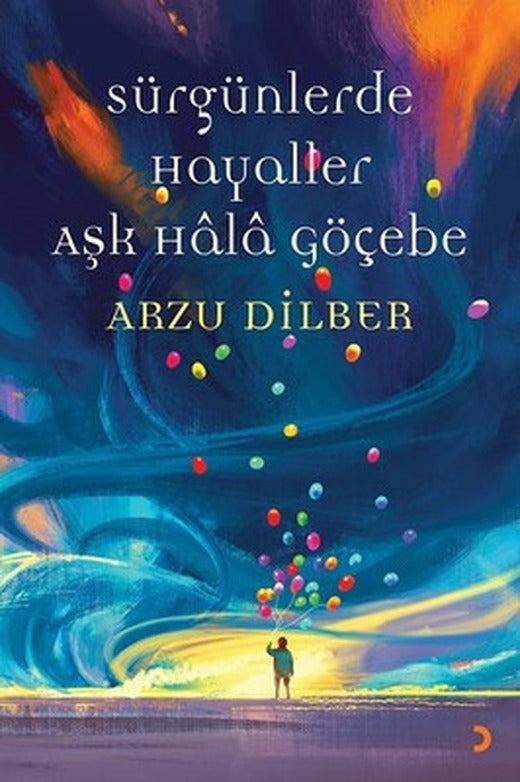 Sürgünlerde Hayaller Aşk Hala Göçebe | Cinius