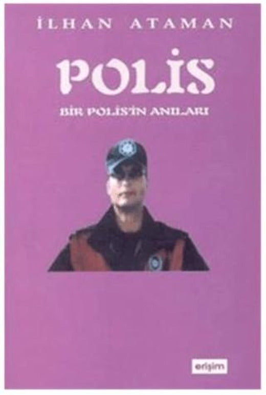Bir Polisin Anıları | Erişim Yayınları (Ciltsiz)