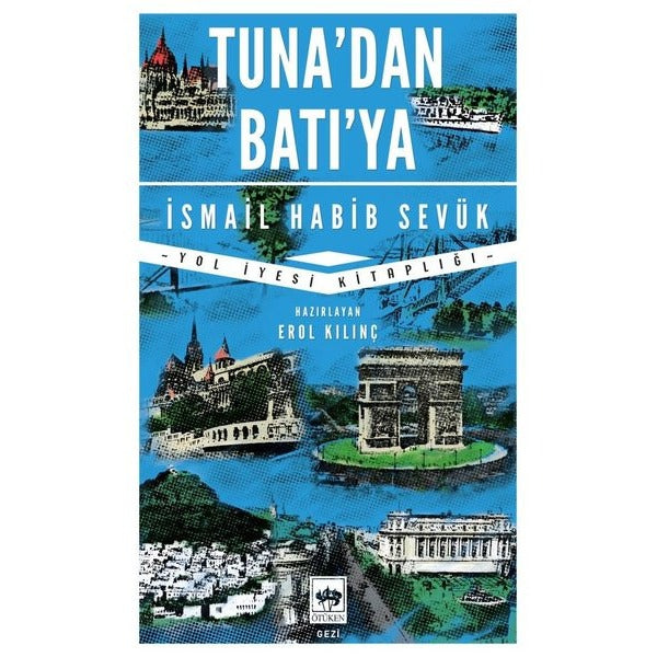 Tuna'dan Batı'ya