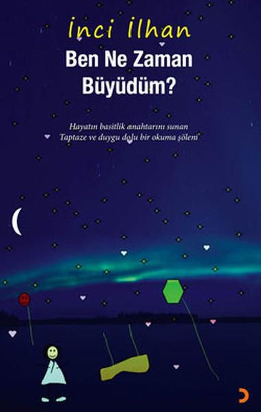 Ben Ne Zaman Büyüdüm ? | Cinius - Çağdaş Türk Yazarları Dizisi (İnce Kapak)