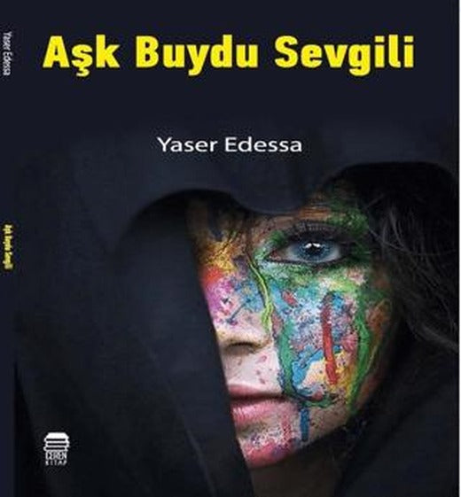 Aşk Buydu Sevgili | Ceren Kitap (Ciltsiz)