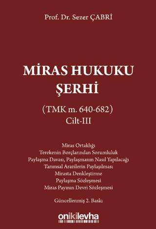 Miras Hukuku Şerhi (TMK m. 640-682) Cilt III