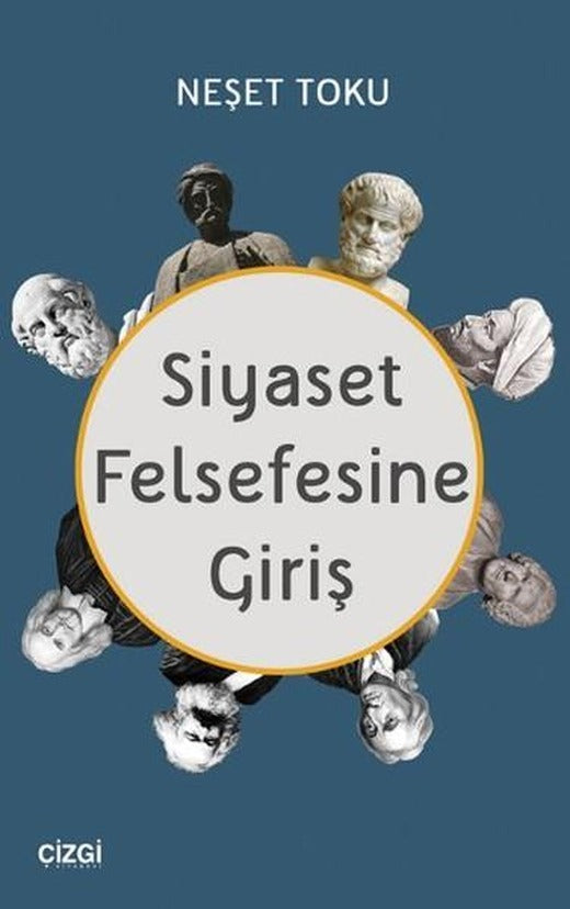 Siyaset Felsefesine Giriş | Çizgi Kitabevi (İnce Kapak)