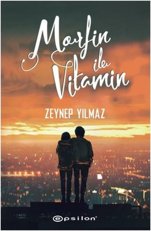 Morfin ile Vitamin | Epsilon Yayınevi